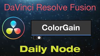 DaVinci Resolve Fusion Color Gain Node [upl. by Ahserak]