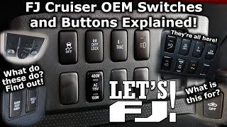 FJ Cruiser Switches and Buttons Explained  Everything you need to know [upl. by Eilyah]