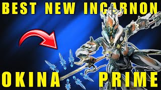 OKINA PRIME INCARNON BUILD 2024  THE BEST NEW INCARNON WEAPON [upl. by Abram993]