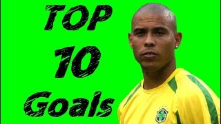 Ronaldo quotFenômenoquot ● Top 10 Goals [upl. by Telrahc]