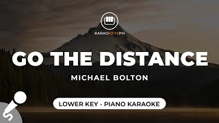 Go The Distance  Michael Bolton Lower Key  Piano Karaoke [upl. by Alysa475]