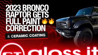 RAPTOR BRONCO GETS FULL PAINT CORRECTION AND CERAMIC COATING 🔥😎 [upl. by Nednyl]