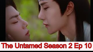 The Untamed Season 2 Ep 10 [upl. by Arvid588]