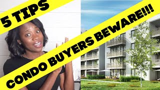 5 Tips  Condo Buyers Beware  Condo Buying Mistakes to Avoid  How to Buy a Condo  Buying a Condo [upl. by Refannej614]