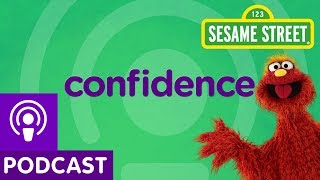 Sesame Street Confidence Word on the Street Podcast [upl. by Cope533]