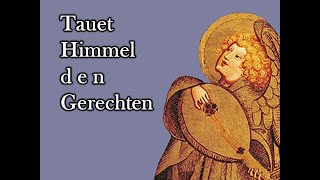 Tauet Himmel den Gerechten  Kirchengemeinde [upl. by Adnoved]