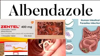 Anthelmintic Albendazole Zentel Dose Mechanism Side effects [upl. by Milburt]