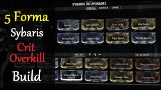 Warframe Weapon Builds  Sybaris Crit Overkill Build 5 Forma [upl. by Keelin]