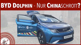 Qualität Check BYD Dolphin im Check  Wie gut ist der Kleinwagen aus China [upl. by Baudoin]