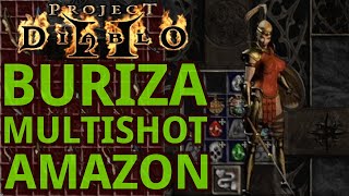 Budget to GG Buriza Multishot Amazon Basics in S10 of Project Diablo 2 PD2 [upl. by Orodisi]