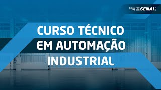 Curso técnico em Automação Industrial o Senai tem o curso certo pra você [upl. by Myles152]