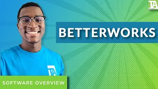 Betterworks  Top Features Pros amp Cons and Alternatives [upl. by Ymma650]