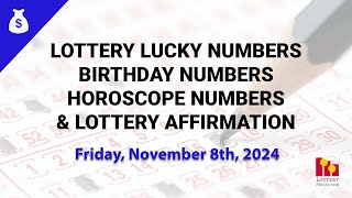 November 8th 2024  Lottery Lucky Numbers Birthday Numbers Horoscope Numbers [upl. by Yaker]