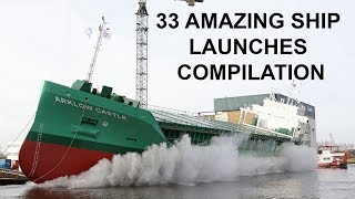 33 AMAZING SHIP LAUNCHES COMPILATION 2019 [upl. by Misak]