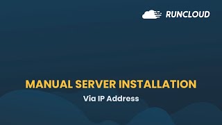 Manual Server Installation With RunCloud  How To Connect Your Server [upl. by Bernarr]