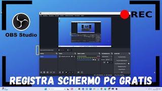 Come registrare lo schermo del PC con OBS Studio [upl. by Cooke]