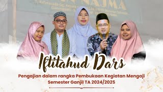 IFTITAHUD DARS TA 20242025 PONPES ANNAJMA SEMARANG [upl. by Natal]