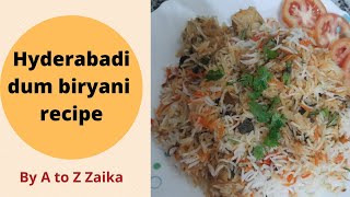 hyderabadi chicken biriyani chicken biryani recipehyderabadi chicken dum biryani recipe [upl. by Anisirhc]