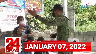 24 Oras Express January 7 2022 HD [upl. by Bergmann]