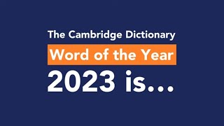 The Cambridge Dictionary Word of the Year 2023 is [upl. by Ninnetta]