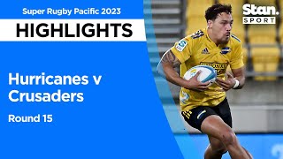 Hurricanes v Crusaders  Round 15  Super Rugby Pacific 2023 [upl. by Iuq698]