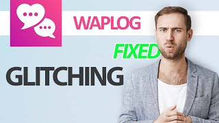 How To Fix Waplog App Glitching  Step By Step [upl. by Kaila]