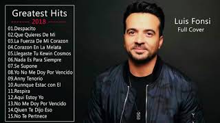 Luis Fonsi Greatest Hits Full Album Cover 2018  Top 20 Songs Luis Fonsi 2018 [upl. by Anneuq]