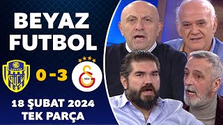 Beyaz Futbol 18 Şubat 2024 Tek Parça  Ankaragücü 03 Galatasaray [upl. by Dranoel721]