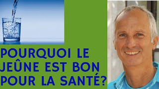 Pourquoi le jeûne est bon pour la santé Pourquoi jeûner Jeûner bon pour la santé [upl. by Enitsua]