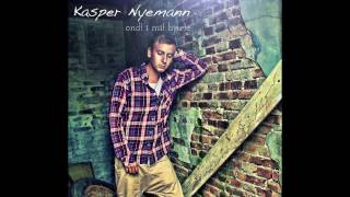 Kasper Nyemann  Ondt I Mit Hjerte [upl. by Colson]