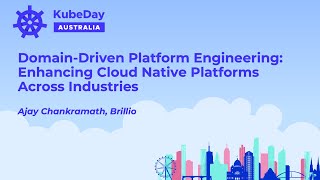 DomainDriven Platform Engineering Enhancing Cloud Native Platforms Across Industries [upl. by Nanni]