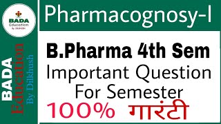 Pharmacognosy1  BPharma Pharma 4th sem  Important Questions For Semester Exam [upl. by Aurelius691]