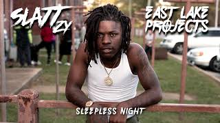 Slatt Zy  Sleepless Nights Official Audio [upl. by Ztnahc]