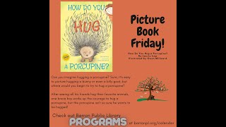 Picture Book Friday with Miss Patricia  How Do You Hug a Porcupine [upl. by Adnuhsal]