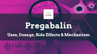 pregabalin  Uses Dosage Side Effects amp Mechanism  Lyrica [upl. by Friedrick]