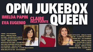 JUKEBOX QUEEN IMELDA PAPIN EVA EUGENIO CLAIRE DELA FUENTE HD [upl. by Notyard902]