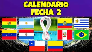 CALENDARIO FECHA 2 ELIMINATORIAS SUDAMERICANAS  QATAR 2022 [upl. by Ainniz]