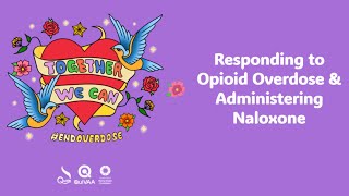 Responding to Opioid Overdose amp Administering Naloxone [upl. by Nosmoht402]