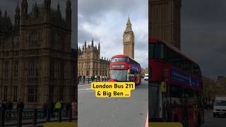 London Bus 211 At Big Ben 👉 Westminster Bridge shorts shortsfeed shortsbeta [upl. by Kanter416]