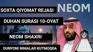 NEOM SHAXRI SOXTA QIYOMATNING LOYIXASIMI DUNYONI KIMLAR BOSHQARMOQDA [upl. by Lordan442]