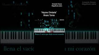 Hazme Olvidarla  Álvaro Torres short 1   Piano Cover  Armando Orozco  pianocover [upl. by Wyne]