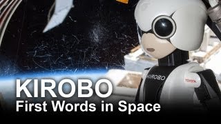 World First Kirobo Robot Astronaut Speaks in Space [upl. by Ignace]