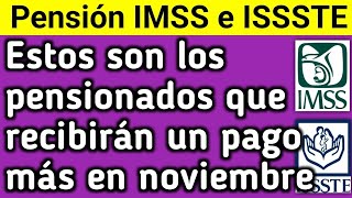 IMSS e ISSSTE ¿Quiénes Recibirán un Pago Extra en Noviembre [upl. by Atinahc113]