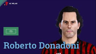 Roberto Donadoni  PES Clasico Face Bodyamp Stats [upl. by Hartzell883]