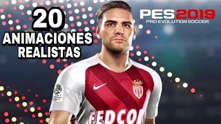 PES 2019  20 NUEVAS ANIMACIONES REALISTAS QUE TENDRÁN LOS PARTIDOS DEL JUEGO [upl. by Hamer]