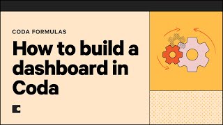 How to build a dashboard in Coda  Formulas 101 [upl. by Inerney]