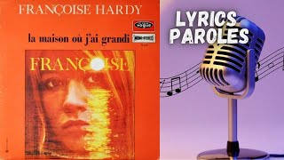 Françoise Hardy  La Maison où jai grandi French  English Lyrics [upl. by Burbank]