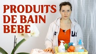 PRODUITS de BAIN pour bébé  Quel savon pour nouveauné [upl. by Ettie]