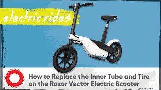 How to Replace the Inner Tube and Tire On the Razor Vector Electric Scooter [upl. by Halilak]