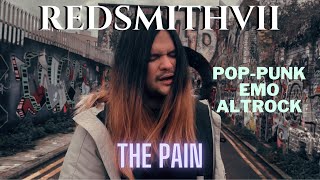 REDSMITHVII  The Pain Official Music Video [upl. by Penn]